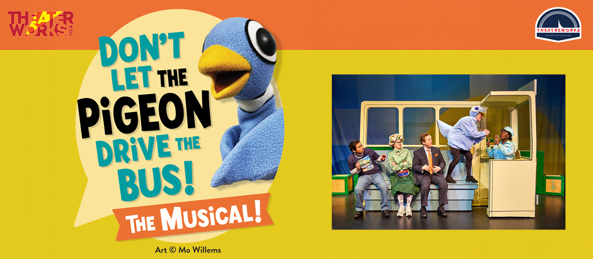 Don’t Let the Pigeon Drives the Bus! The Musical