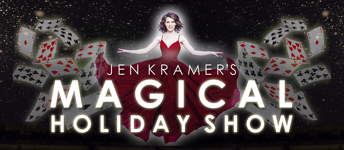 Jen Kramer’s Magical Holiday Show