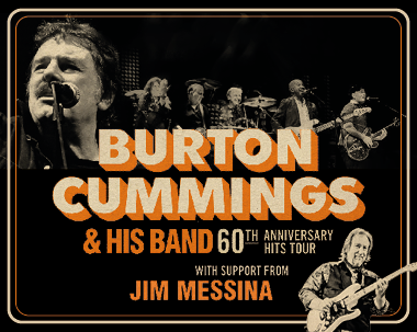 More Info for Burton Cummings of the Original ‘The Guess Who’  60th Anniversary Hits Tour