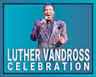 More Info for Luther Vandross Celebration