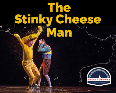 Stinky Cheese Man | Florida Theatre