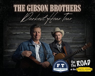 The Gibson Brothers | Florida Theatre